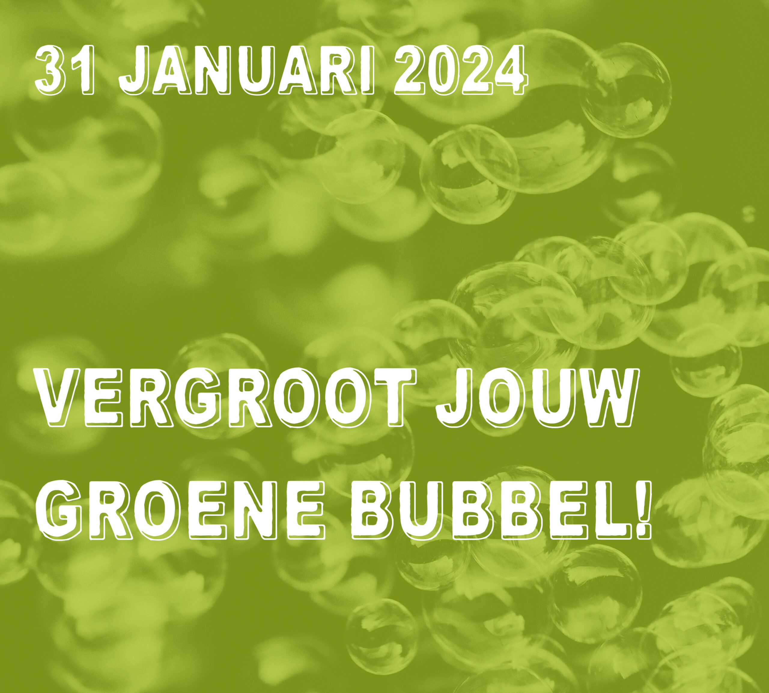 vergroot-jouw-bubbel_31-januari2024